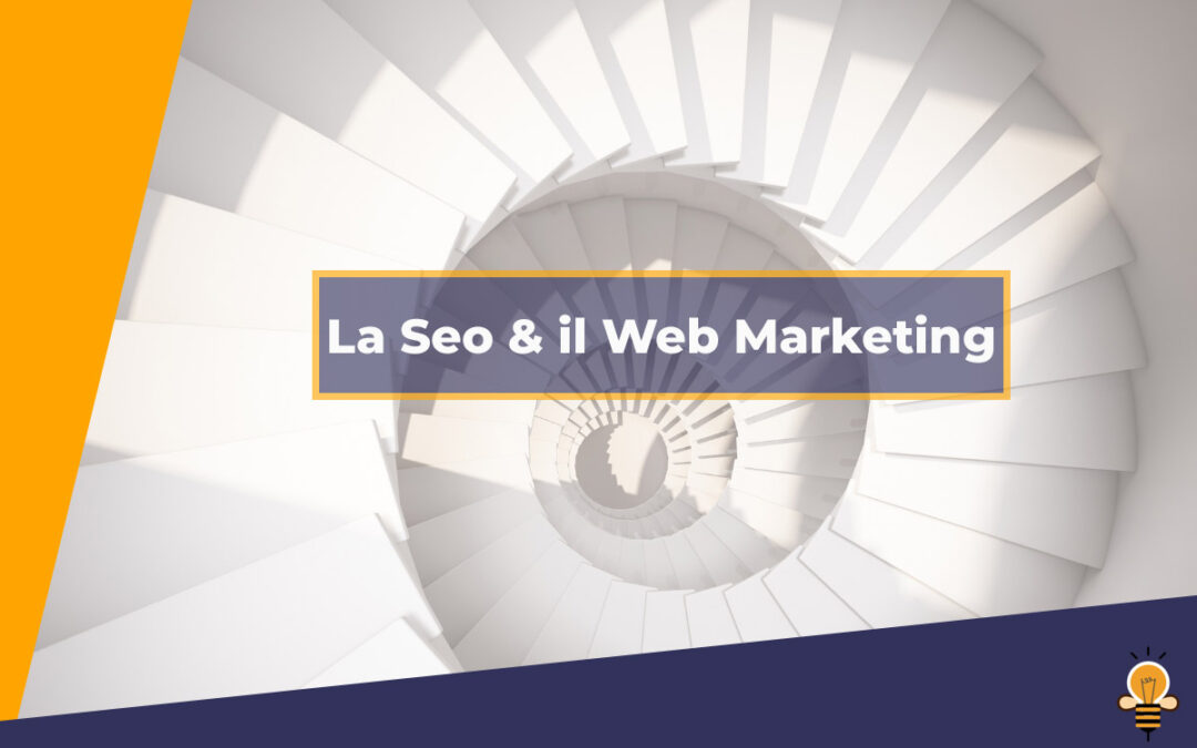 la seo &il web marketing aziendale