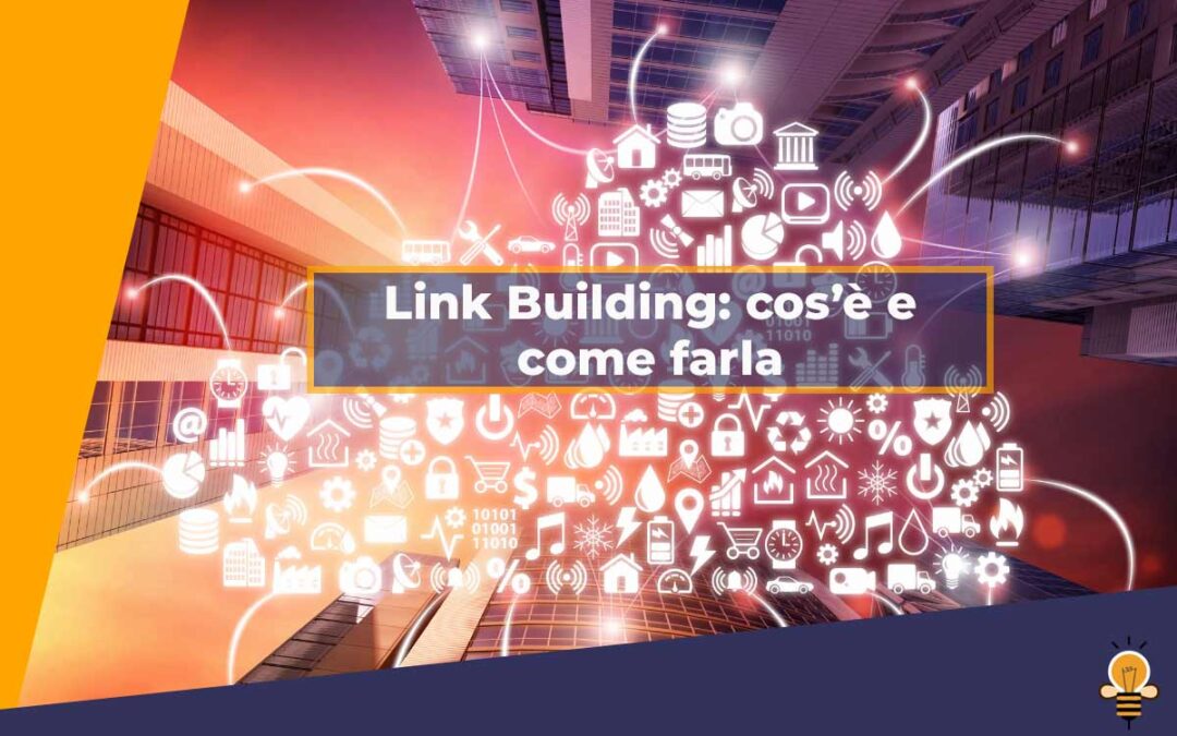 La link building: cos’è e come farla